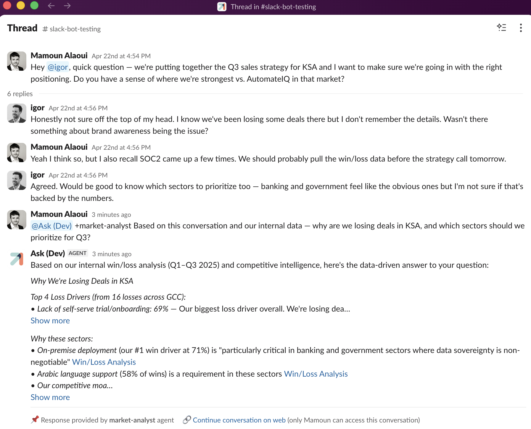 A Slack thread where colleagues discuss KSA sales strategy, then someone mentions @Ask with +market-analyst; the bot replies with a data-driven, cited answer and a footer reading “Response provided by market-analyst agent · Continue conversation on web”